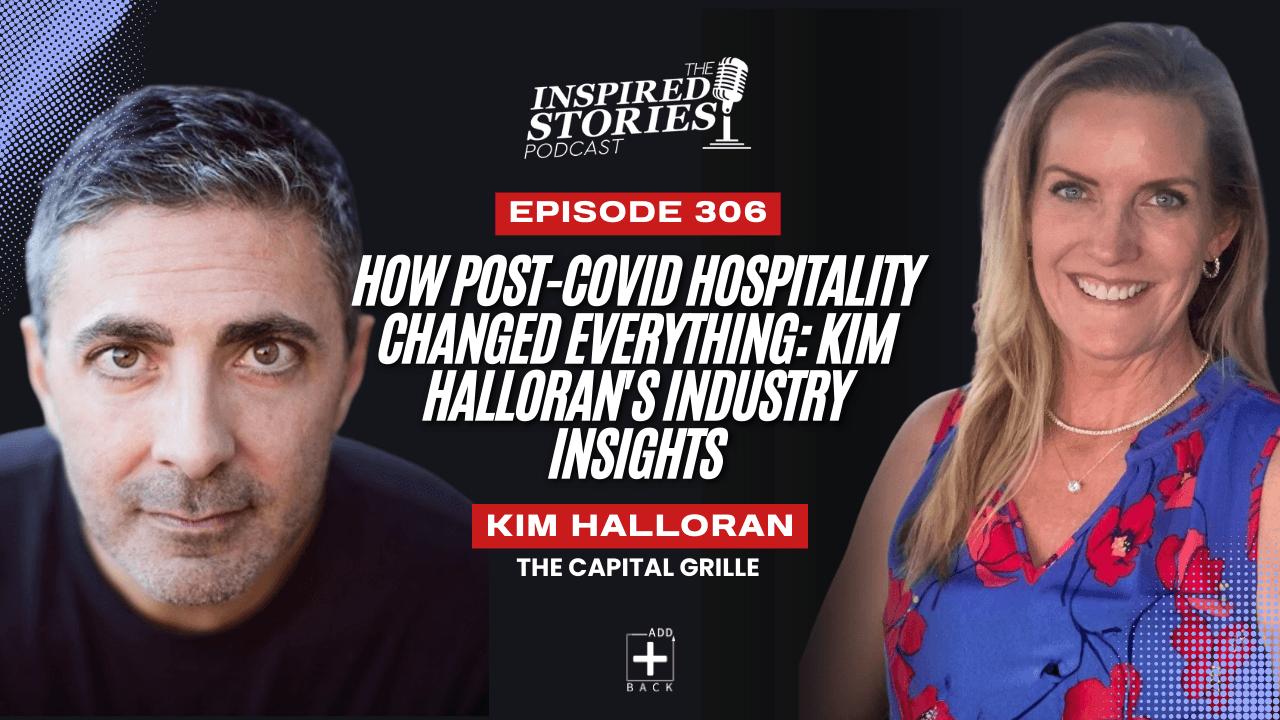 How Post-COVID Hospitality Changed Everything: Kim Halloran's Industry Insights
