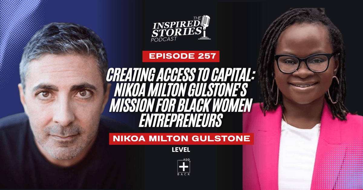 Creating Access to Capital: Nikoa Milton Gulstone's Mission for Black Women Entrepreneurs |Non-Profit Series