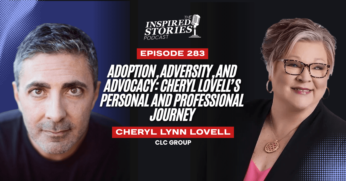 Adoption, Adversity, and Advocacy: Cheryl Lovell’s Personal and Professional Journey