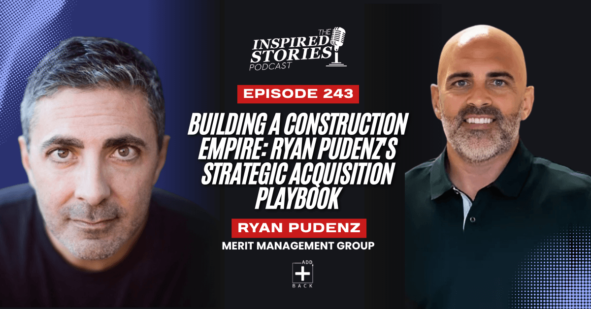 Building a Construction Empire: Ryan Pudenz's Strategic Acquisition Playbook | Venture Capital Series