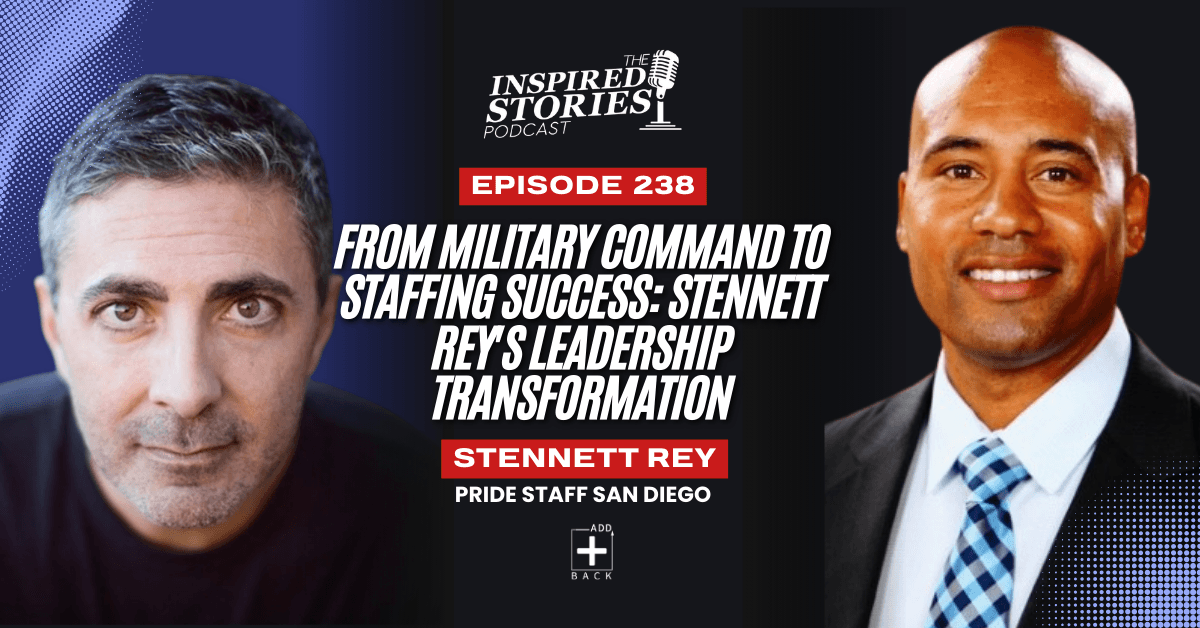 From Military Command to Staffing Success: Stennett Rey's Leadership Transformation | Staffing Series
