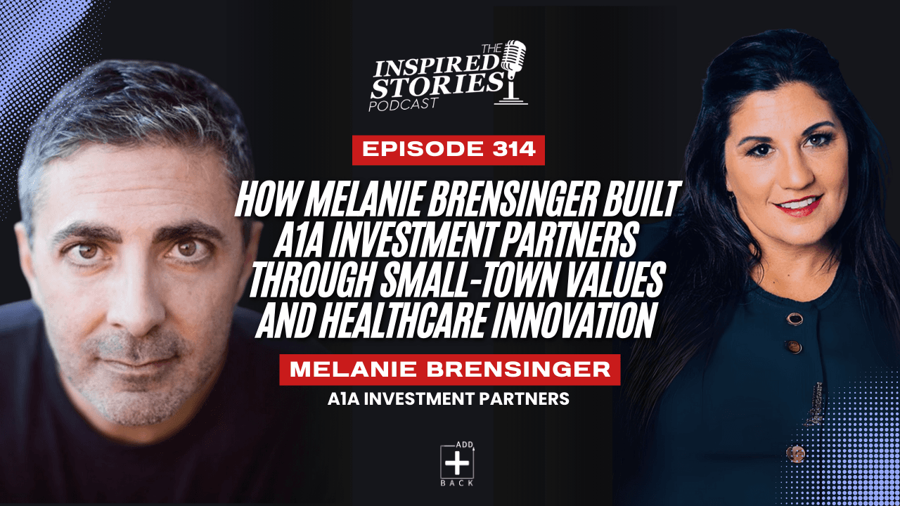 How Melanie Brensinger Built A1A Investment Partners Through Small-Town Values and Healthcare Innovation