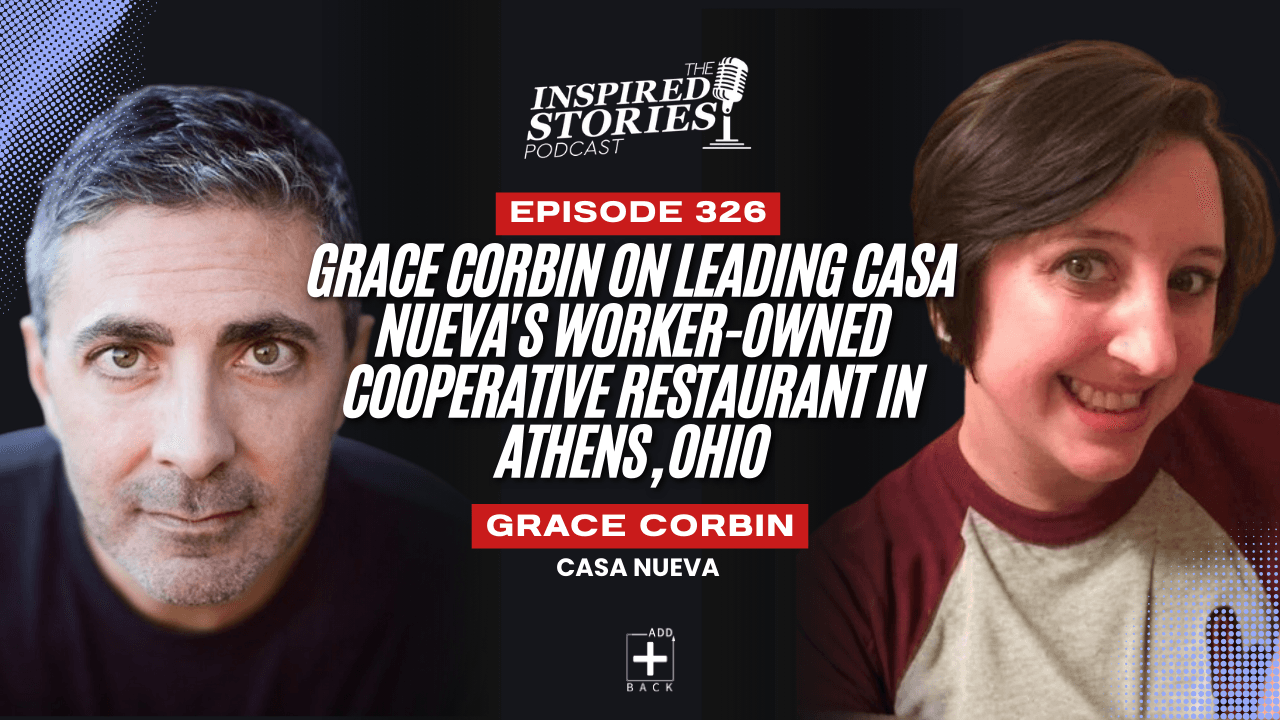 Grace Corbin on Leading Casa Nueva's Worker-Owned Cooperative Restaurant in Athens, Ohio