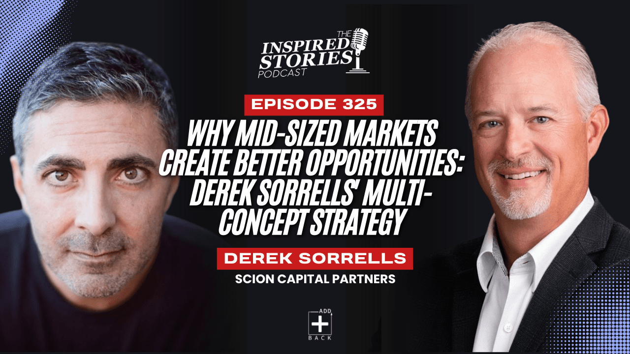 Why Mid-Sized Markets Create Better Opportunities: Derek Sorrells' Multi-Concept Strategy