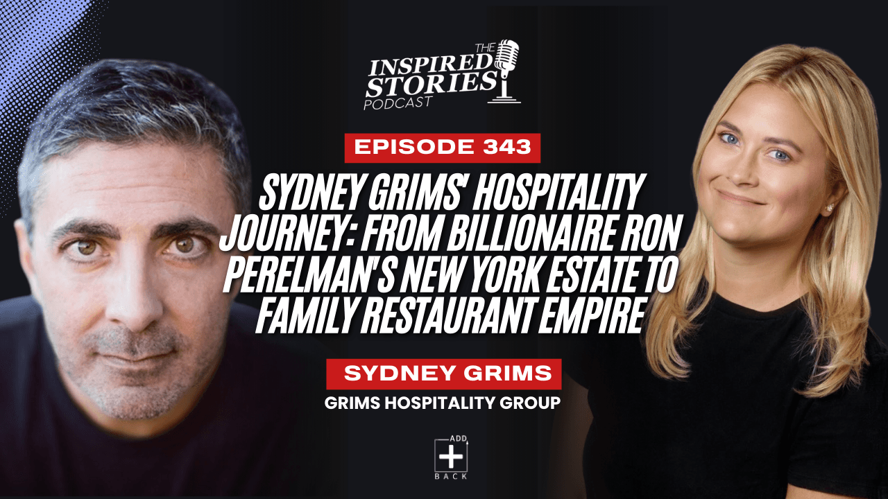 Sydney Grims' Hospitality Journey: From Billionaire Ron Perelman's New York Estate to Family Restaurant Empire