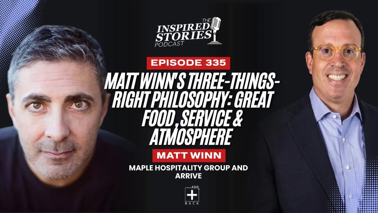 Matt Winn's Three-Things-Right Philosophy: Great Food, Service & Atmosphere
