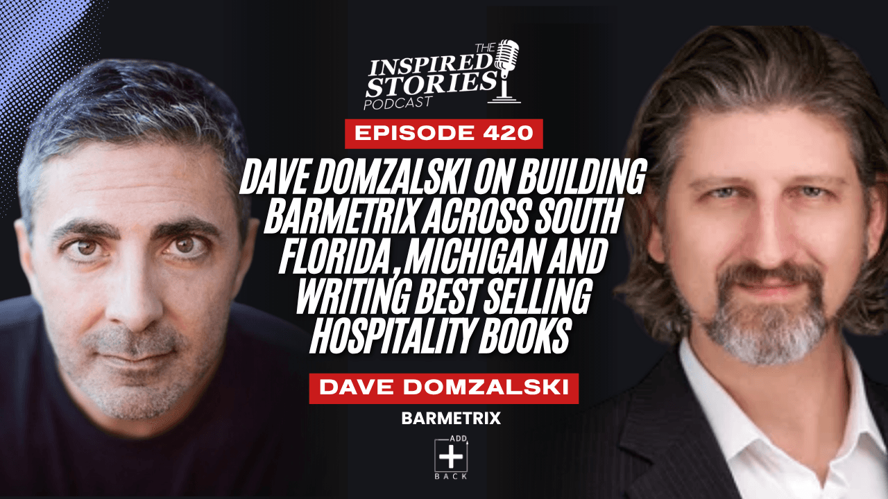 Dave Domzalski on Building Barmetrix Across South Florida, Michigan and Writing Best Selling Hospitality Books