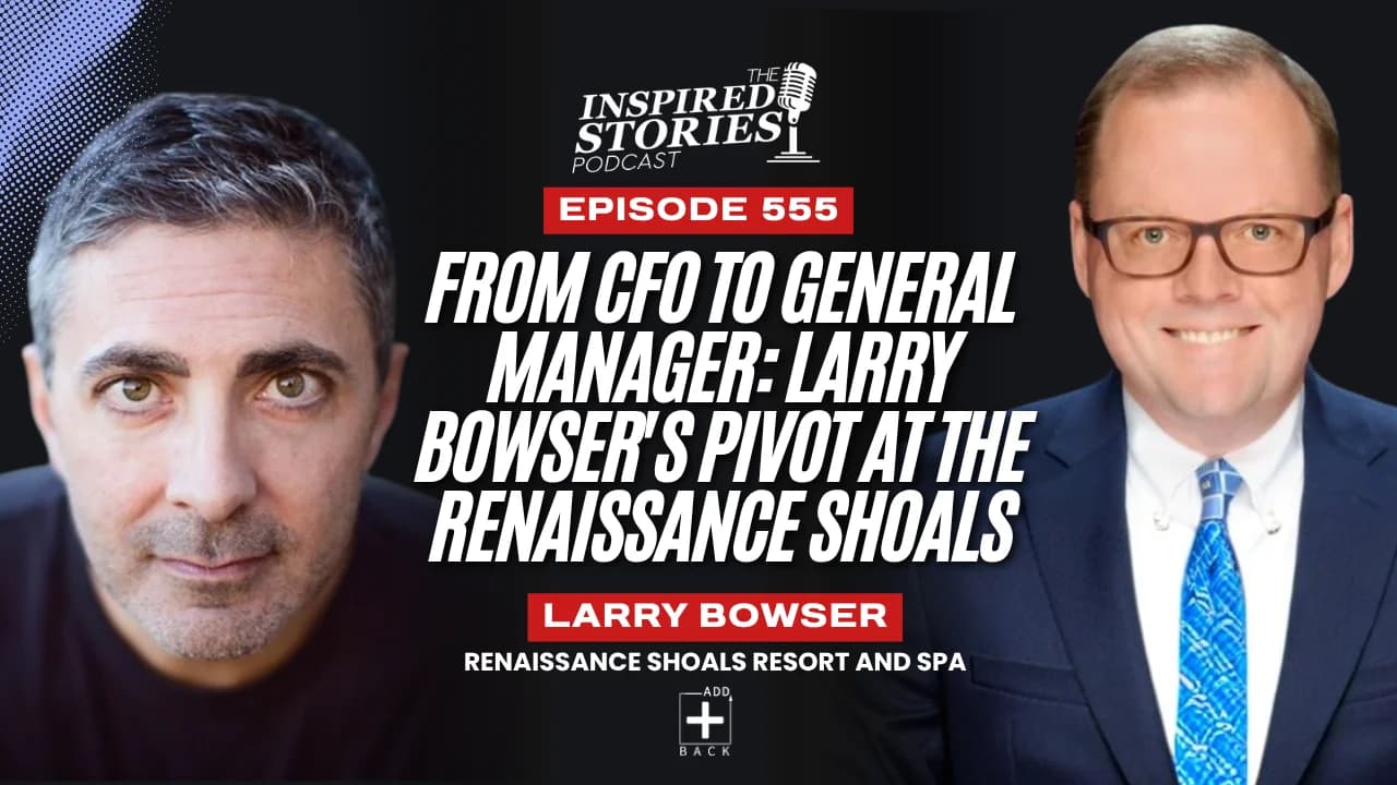 From CFO to General Manager: Larry Bowser's Pivot at the Renaissance Shoals