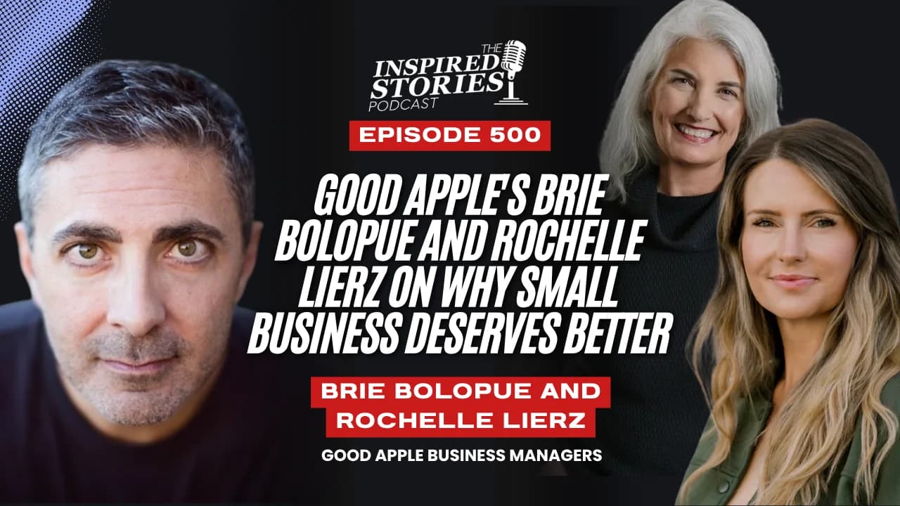 Good Apple's Brie Bolopue and Rochelle Lierz on Why Small Business Deserves Better