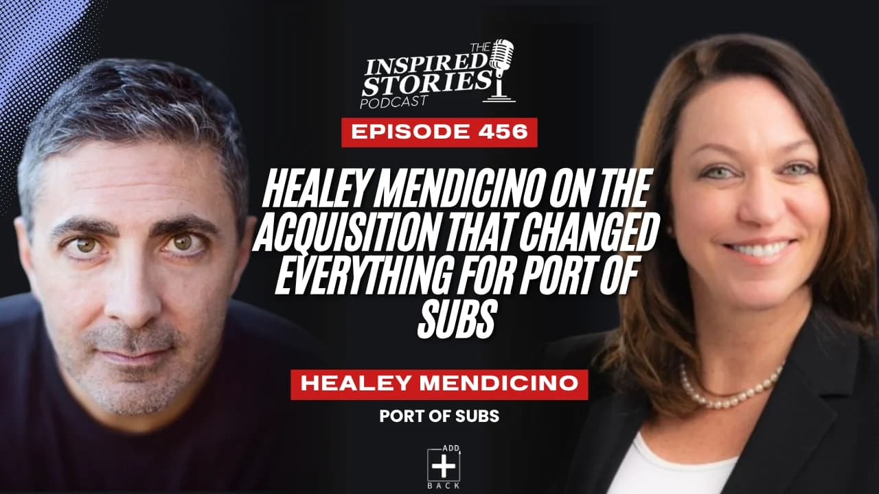 Healey Mendicino on the Acquisition That Changed Everything for Port of Subs