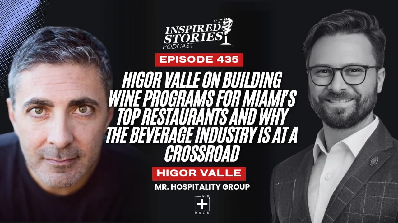 Higor Valle on Building Wine Programs for Miami's Top Restaurants and Why the Beverage Industry Is at a Crossroads