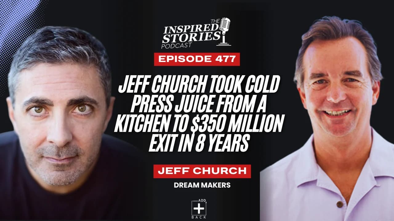 Jeff Church Took Cold Press Juice from a Kitchen to $350 Million Exit in 8 Years