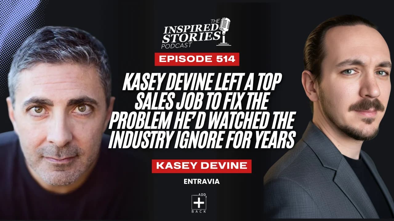 Kasey Devine Left a Top Sales Job to Fix the Problem Heβd Watched the Industry Ignore for Years