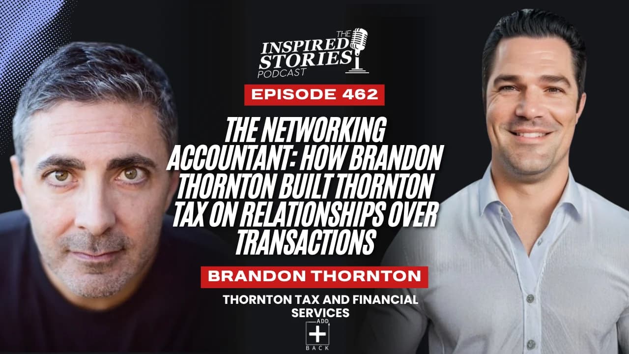 The Networking Accountant: How Brandon Thornton Built Thornton Tax on Relationships Over Transactions