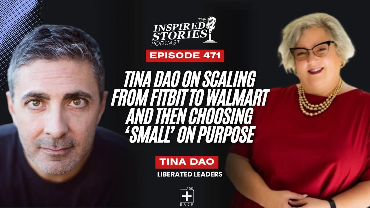 Tina Dao on Scaling from Fitbit to Walmart and Then Choosing ‘Small’ on Purpose